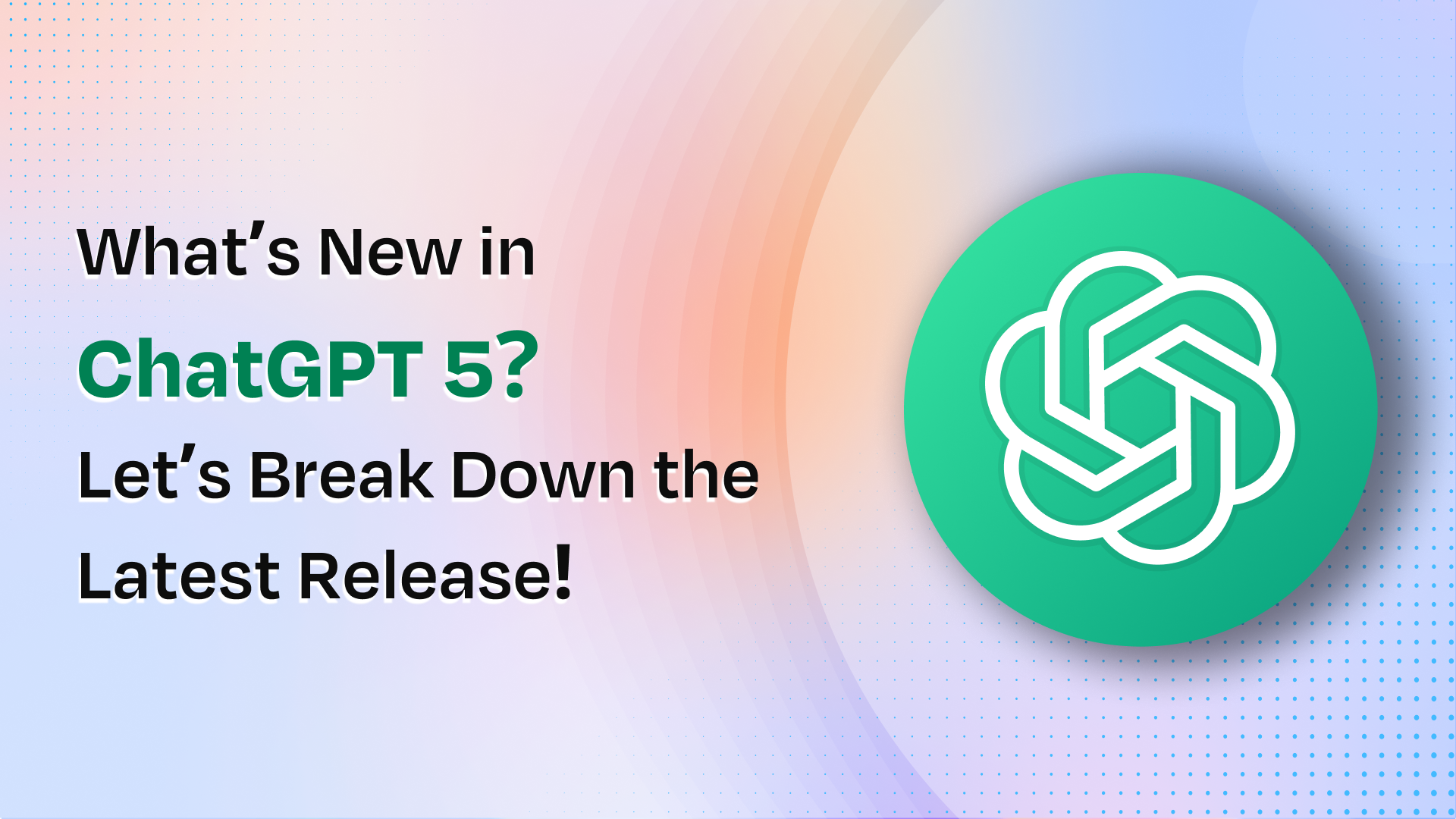 Introducing ChatGPT 5